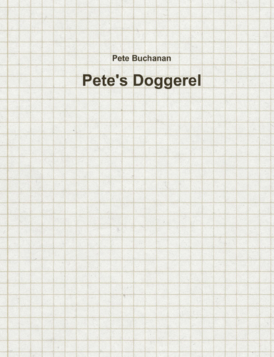 Pete's Doggerel
