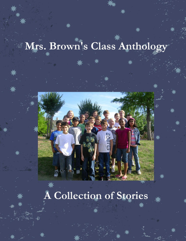 Mrs. Brown's Class Anthology