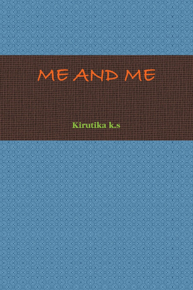ME AND ME