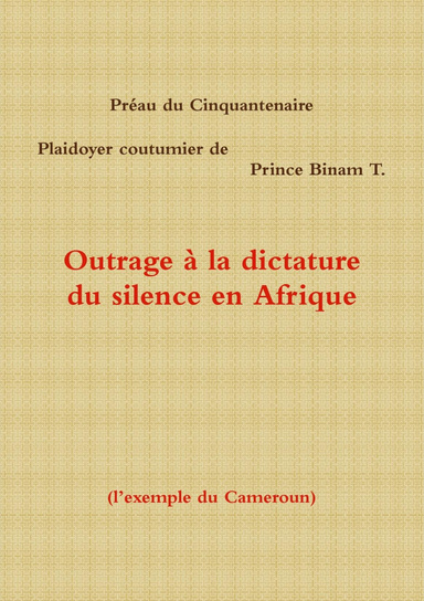 Outrage à la dictature du silence en Afrique: l’exemple du Cameroun