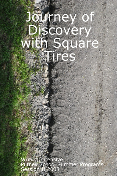 Journey of Discovery with Square Tires
