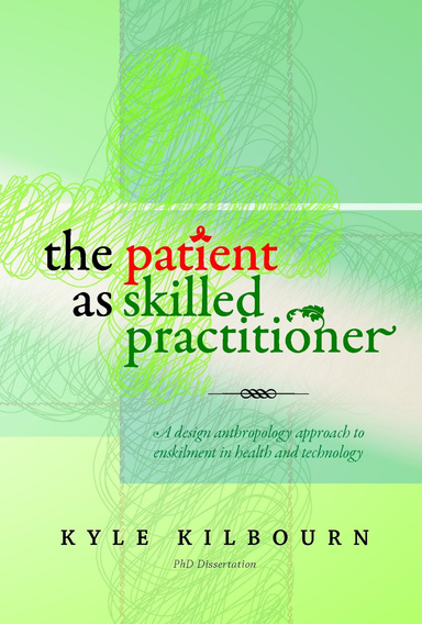 The Patient as Skilled Practitioner