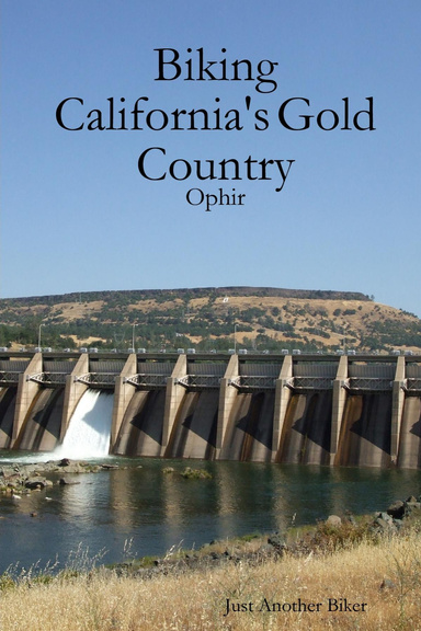 Biking California's Gold Country - Ophir