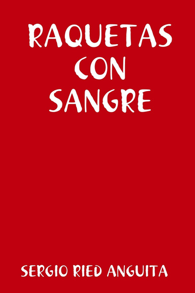 RAQUETAS CON SANGRE