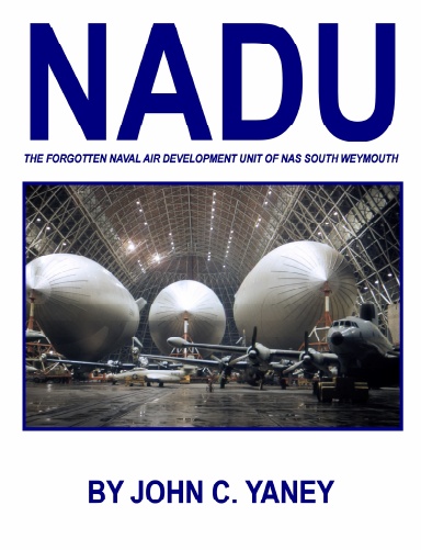 NADU: The Forgotten Naval Air Development Unit of NAS South Weymouth