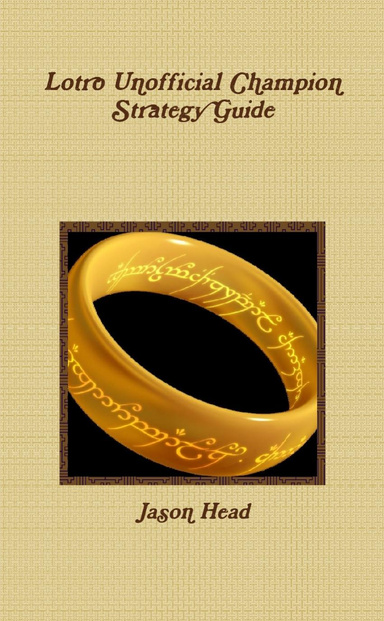 Lotro Unofficial Champion Strategy Guide