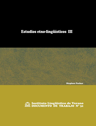 Estudios etno-lingüísticos III (DT N° 31)