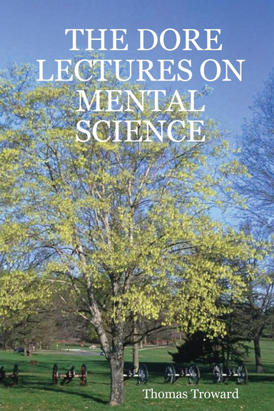 THE DORE LECTURES ON MENTAL SCIENCE