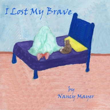 I Lost My Brave