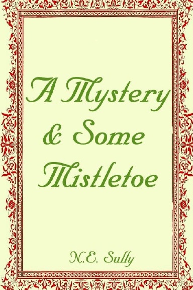 A Mystery & Some Mistletoe