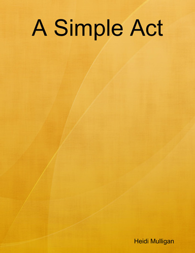 A Simple Act