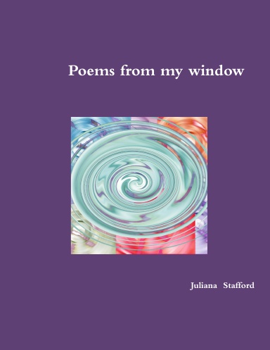 Poems from my window