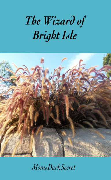 The Wizard of Bright Isle