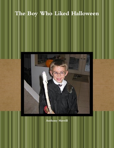 The Boy Who Liked Halloween