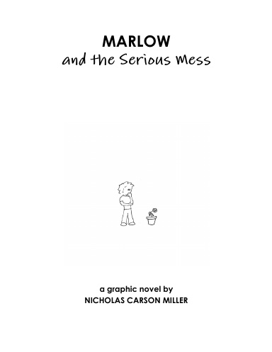 Marlow and the Serious Mess