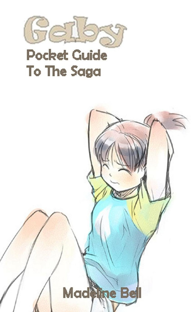 Gaby : Pocket Guide To The Saga