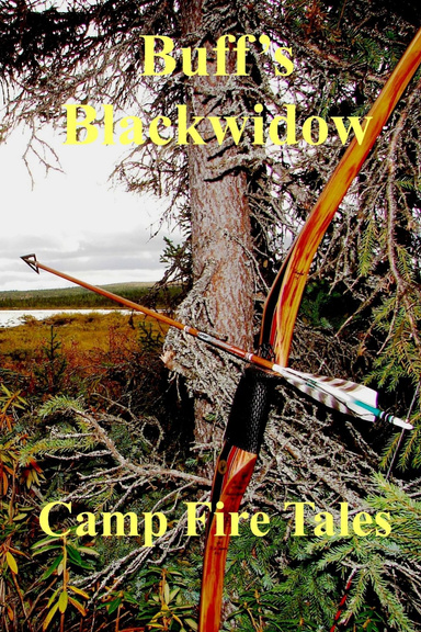 Buff's Blackwidow: Camp Fire Tales