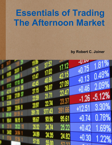 Essentials of Trading the Afternoon Market