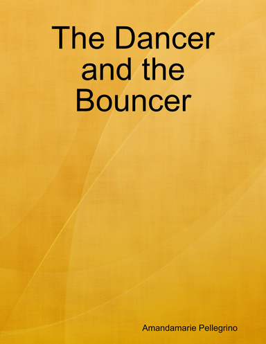 The Dancer and the Bouncer
