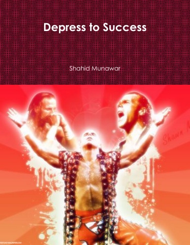 Depress to Success