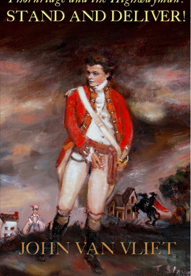 Thornridge and the Highwayman: Stand and Deliver!