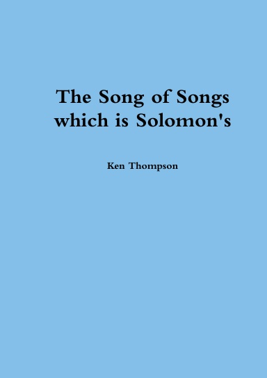 The Song of Songs which is Solomon's