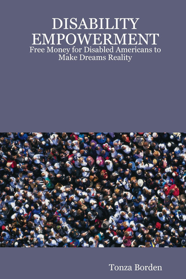 Disability Empowerment: Free Money for Disabled Americans to Make Dreams Reality