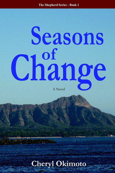Seasons of Change: The Shepherd Series-Book 1, a Novel