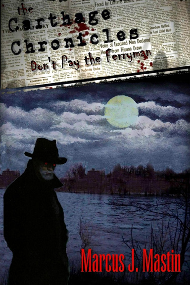 The Carthage Chronicles: Don't Pay the Ferryman