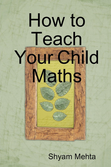 How to Teach Your Child Maths