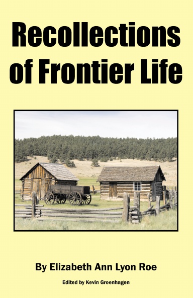 Reccollections of Frontier Life