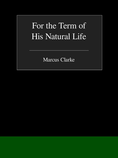 For the Term of His Natural Life