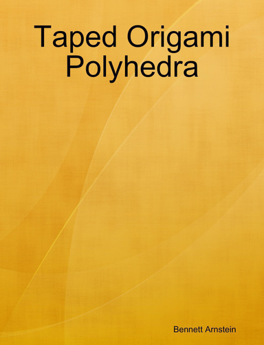 Taped Origami Polyhedra