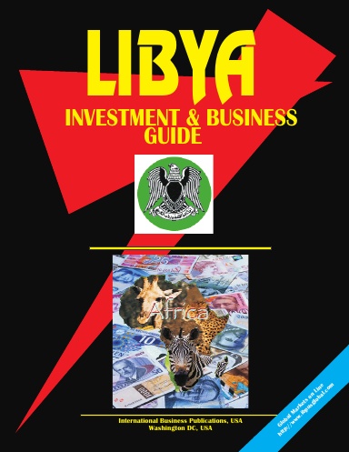 Libya Investment & Business Guide