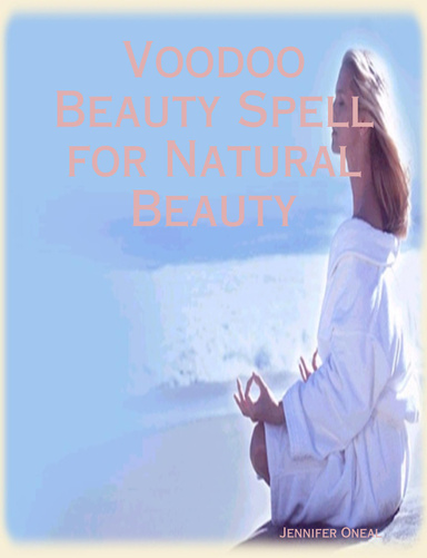 Voodoo Beauty Spell for Natural Beauty