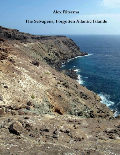 The Selvagens, Forgotten Atlantic Islands