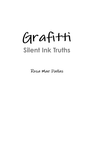 Grafitti Silent Ink Truths