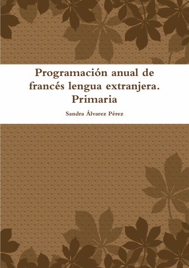 Programación anual de francés lengua extranjera. Primaria