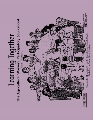 Learning Together; The Agricultural Worker's Participatory Sourcebook