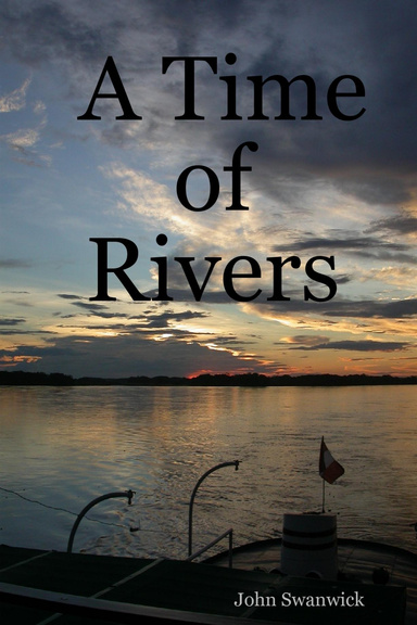 A Time of Rivers