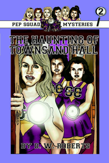 The Haunting of Townsand Hall: Pep Squad Mysteries