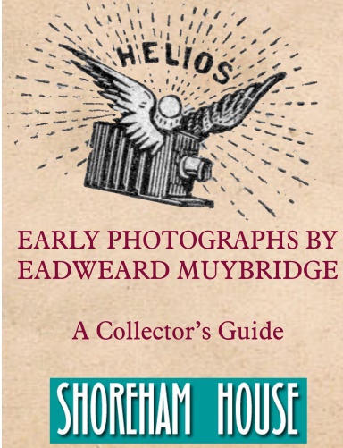 Early Photographs by Eadweard Muybridge
