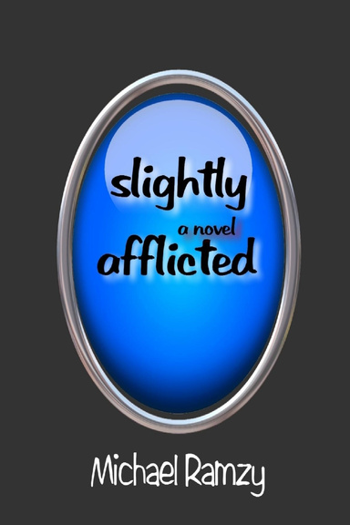 Slightly Afflicted