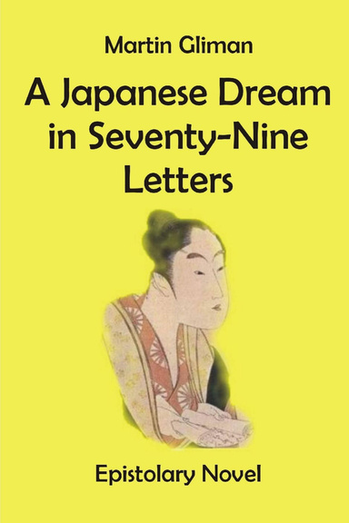 A Japanese Dream In Seventy-Nine Letters