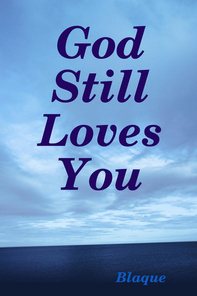 God Still Loves You