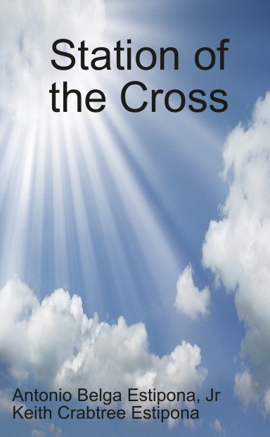 Our Station of the Cross: Maranatha