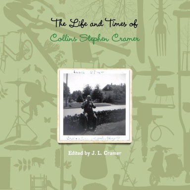 The Life and Times of Collins Stephen Cramer