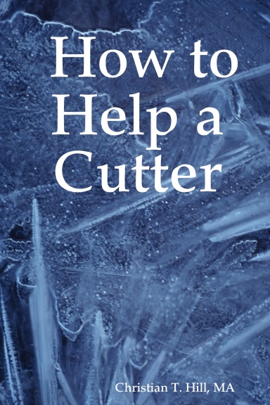 How to Help a Cutter
