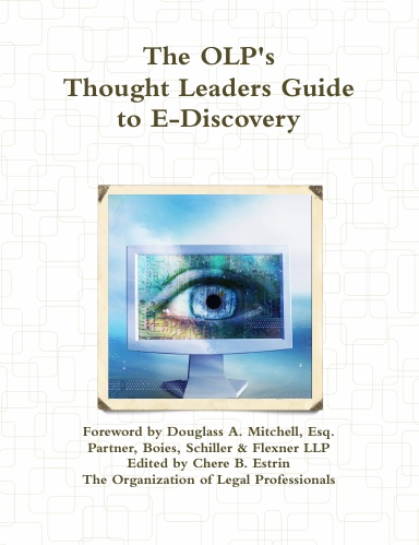 The OLP's Thought Leaders Guide to E-Discovery