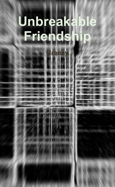 Unbreakable Friendship